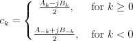 $
c_{k}=\left\{\begin{matrix}
\frac{A_{k}-jB_{k}}{2}, & \text{ for } k \geq 0\\ 
\\
\frac{A_{-k}+jB_{-k}}{2}, & \text{ for } k < 0
\end{matrix}\right.