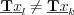 $\textbf{\underline{T}}\underline{x}_{l} \neq \textbf{\underline{T}} \underline{x}_{k}