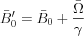 $\bar{B}_{0}'=\bar{B}_{0}+\frac{\bar{\Omega}}{\gamma}$