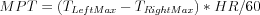 MPT=(T_{LeftMax} -  T_{RightMax})*HR/60