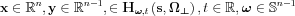 $\mathbf{x}\in \mathbb{R}^{n},\mathbf{y}\in \mathbb{R}^{n-1},\in \mathbf{H}_{\boldsymbol{\omega},t}\left ( \mathbf{s},\boldsymbol{\Omega_{\perp} } \right ), t\in \mathbb{R} , \boldsymbol{\omega}\in \mathbb{S}^{n-1}