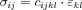 \sigma _{ij}= c_{ijkl}\cdot \varepsilon _{kl}