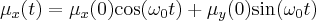 \label{eq_motion_sol_x}
\mu_x(t) = \mu_x(0) \mathrm{cos} ( \omega_0 t ) + \mu_y(0) \mathrm{sin} ( \omega_0 t )