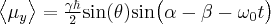 \label{mu_x_mean_value3}
\big < \mu_y \big > = \frac{\gamma \hbar}{2} \mathrm{sin} (\theta) \mathrm{sin} \big (\alpha - \beta - \omega_0 t \big )