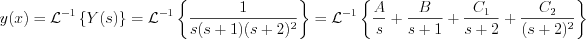 $y(x)=\mathcal{L}^{-1}\left\{Y(s)\right\}=\mathcal{L}^{-1}\left\{\frac{1}{s(s+1)(s+2)^{2}}\right\} = \mathcal{L}^{-1}\left\{\frac{A}{s}+\frac{B}{s+1}+\frac{C_{1}}{s+2}+\frac{C_{2}}{(s+2)^{2}}\right\}