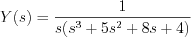 $Y(s)=\frac{1}{s(s^{3}+5s^{2}+8s+4)}