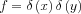 $ f=\delta\left (x  \right ) \delta \left ( y \right )