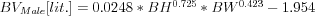 BV_{Male}[lit.] = 0.0248 * BH^{0.725}* BW^{0.423} -1.954