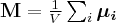 \label{magnetization_definition}
\mathbf{M} = \frac{1}{V} \sum_i \boldsymbol{\mu_i}