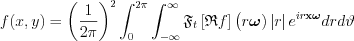 $f(x,y) = \left (\frac{1}{2\pi}  \right )^{2}\int_{0}^{2\pi}\int_{-\infty}^{\infty}
\mathfrak{F}_{t}\left [ \mathfrak{R}f \right ]\left ( r\boldsymbol{\omega}  )\left | r \right |
e^{ir\mathbf{x} \boldsymbol{\omega }}dr d\vartheta