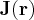 $\mathbf{J} ( \mathbf{r} )$