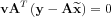 $ \mathbf{v} \mathbf{A}^{T}\left (\mathbf{y}-\mathbf{A}\widetilde{\mathbf{x}}  \right )  =0