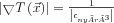 \left |\bigtriangledown  T\left(\vec{x} \right )  \right |={\frac{1}{\left |c_{nyíró}  \right |}}