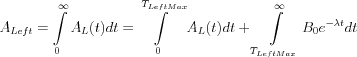 $
A_{Left} = \int\limits_{0}^{\infty} A_L(t)dt =  \int\limits_{0}^{ T_{Left Max}} A_L(t)dt +  \int\limits_{T_{Left Max}}^{\infty} B_0 e^{-\lambda t}dt