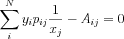 $ \sum_{i}^{N}y_{i}p_{ij}\frac{1}{x_{j}}-A_{ij}=0