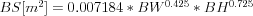 BS[m^2] = 0.007184 * BW^{0.425} * BH ^{0.725}