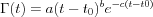 $\Gamma (t) = a(t-t_0)^b e^{-c(t-t0)}