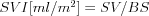 SVI[ml/m^2] = SV/BS