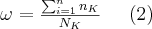 \omega = \frac{\sum_{i=1}^{n}n_K}{N_K} \;\;\;\;\; (2)