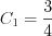 $C_{1}=\frac{3}{4}