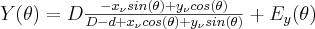 Y(\theta)=D \frac{-x_{\nu}sin(\theta)+y_{\nu}cos(\theta)}{D-d+x_{\nu}cos(\theta)+y_{\nu}sin(\theta)}+E_y (\theta)