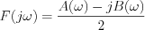 $F(j\omega) = \frac{A(\omega)-jB(\omega)}{2}