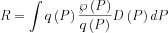 $ R=\int q\left ( P \right ) \frac{\wp\left ( P \right )}{q\left ( P \right )} D\left ( P \right )dP