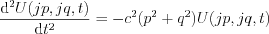 $       \frac{\mathrm{d}^2 U(jp,jq,t) }{\mathrm{d} t^2} = -c^2(p^2+q^2)U(jp,jq,t)